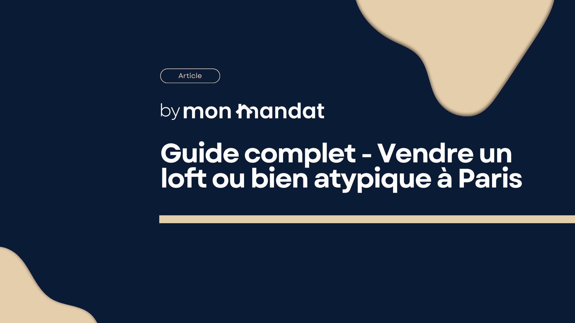 Vendre un loft ou bien atypique à Paris : guide complet 2026